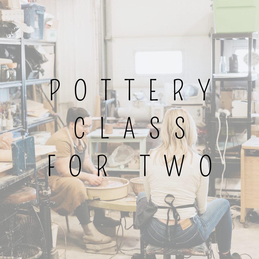 Pottery Class for Two- Monday and Friday afternoons available